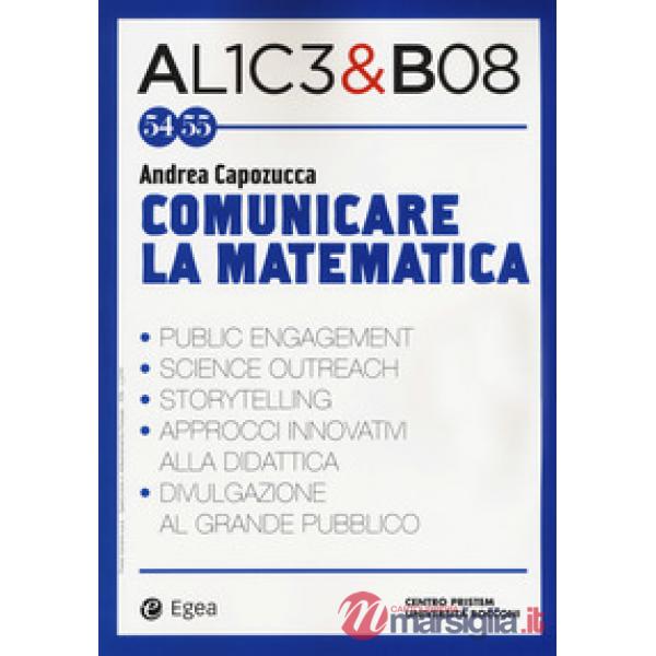 Alice & Bob. Vol. 54-55: Comunicare la matematica