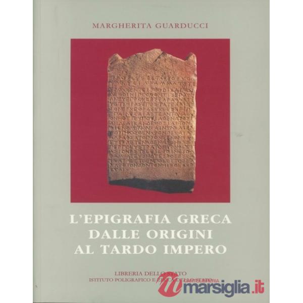 L'epigrafia greca dalle origini al tardo impero