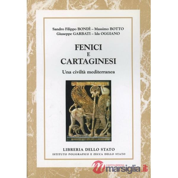 Fenici e cartaginesi. Una civiltà mediterranea