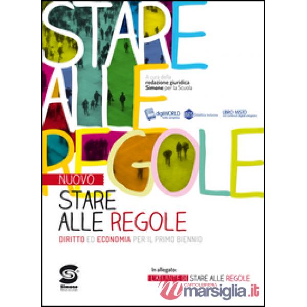 STARE ALLE REGOLE ED. DIGITALE DIRITTO ED ECONOMIA PER I BIENNI