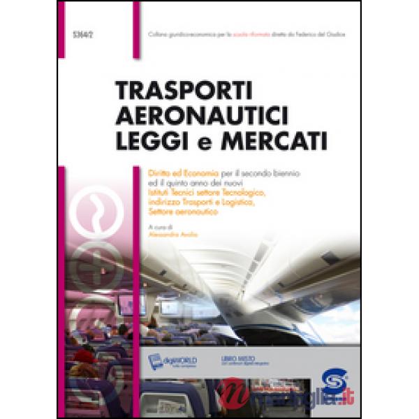 TRASPORTI AERONAUTICI LEGGI E MERCATI