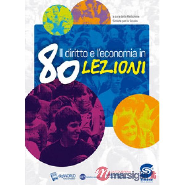 DIRITTO E L'ECONOMIA IN 80 LEZIONI (IL)