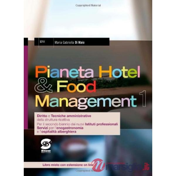 PIANETA HOTEL & FOOD MANAGEMENT VOL. 1