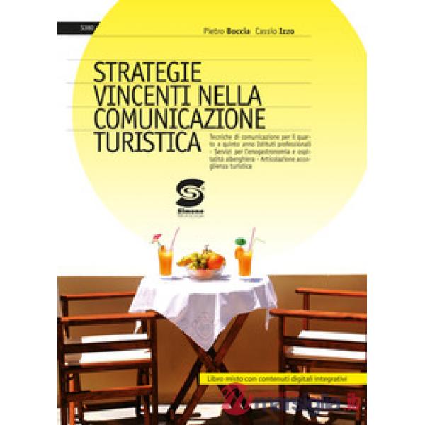 STRATEGIE VINCENTI NELLA COMUNICAZIONE TURISTICA