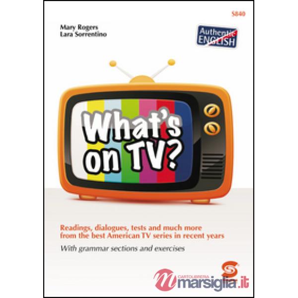 WHAT'S ON TV?