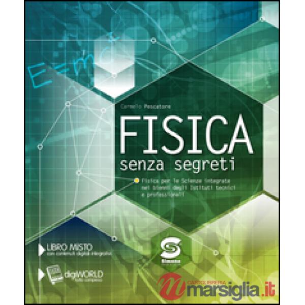 FISICA SENZA SEGRETI