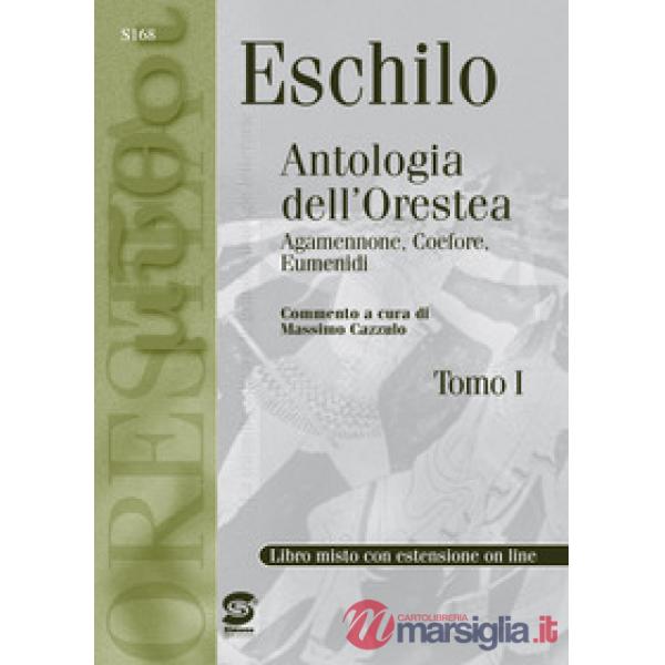 ESCHILO: ANTOLOGIA DELL'ORESTEA