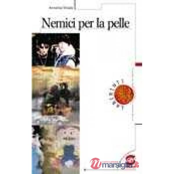 NEMICI PER LA PELLE