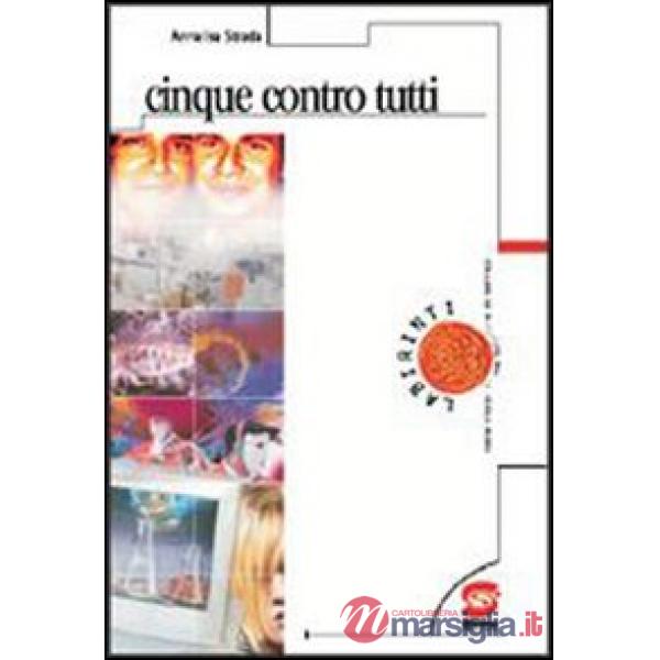 CINQUE CONTRO TUTTI