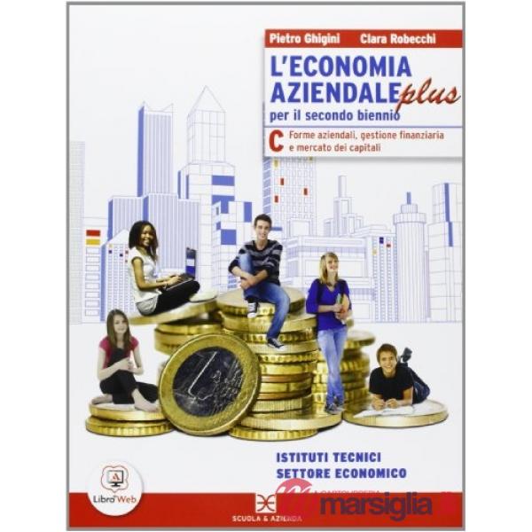 ECONOMIA AZIENDALE PLUS TOMO C 2013 (4 ANNO)