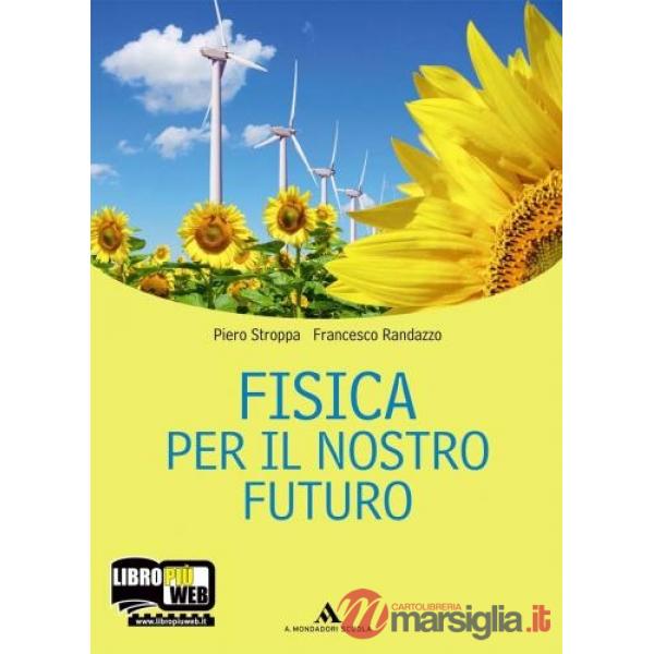 FISICA PER IL NOSTRO FUTURO V.E.