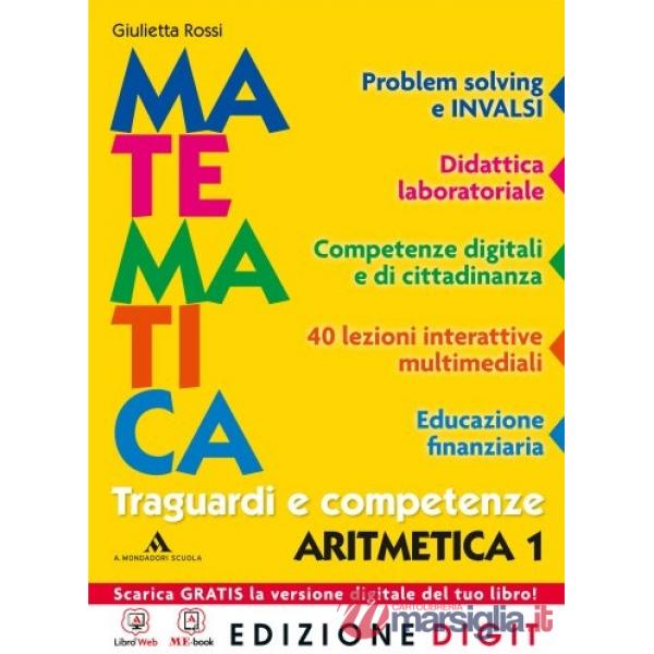 MATEMATICA TRAGUARDI E COMPETENZE ARITMETICA 1 + GEOMETRIA 1