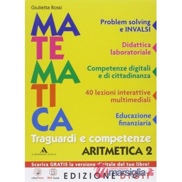 MATEMATICA TRAGUARDI E COMPETENZE ARITMETICA 2 + GEOMETRIA 2