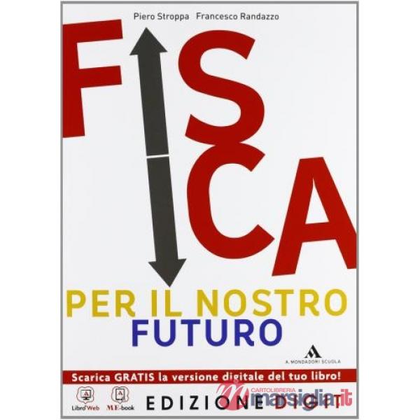 FISICA PER IL NOSTRO FUTURO
