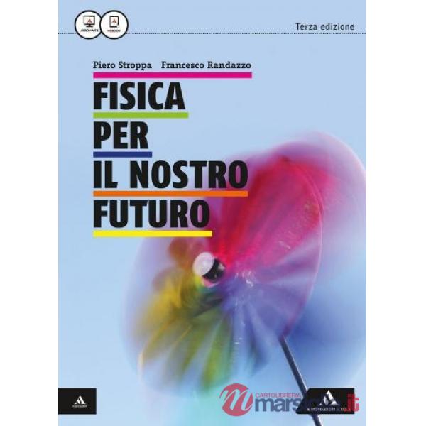 FISICA PER IL NOSTRO FUTURO (2015)