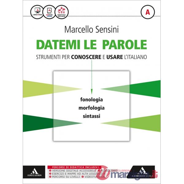 DATEMI LE PAROLE. STRUMENTI PER CONOSCERE E USARE L'ITALIANO MB + CONT