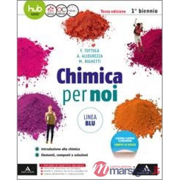 CHIMICA NOI BLU VOL UNICO 1 E 2 BIENNIO