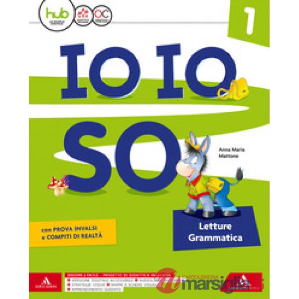 IO IO SO CLASSE 1 + LIBRO DISCIPLINE + QUADERNO + ALFABETIERE + LETTER