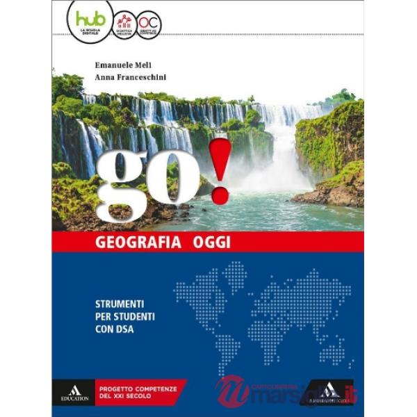 GO! GEOGRAFIA OGGI STRUMENTI PER STUDENTI CON DSA