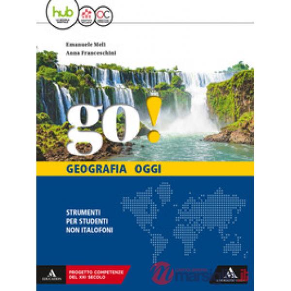 GO GEOGRAFIA OGGI STRUMENTI PER STUDENTI NON ITALOFONI.