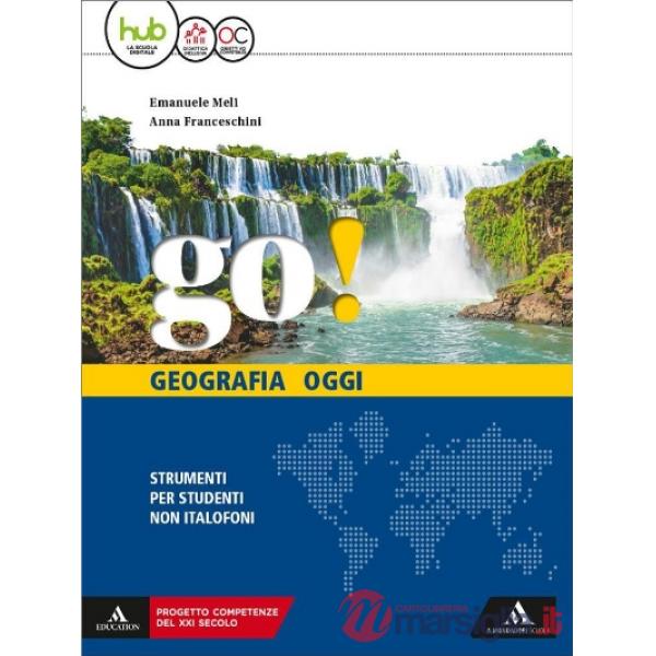 GO! GEOGRAFIA OGGI STRUMENTI PER STUDENTI NON ITALIOFONI