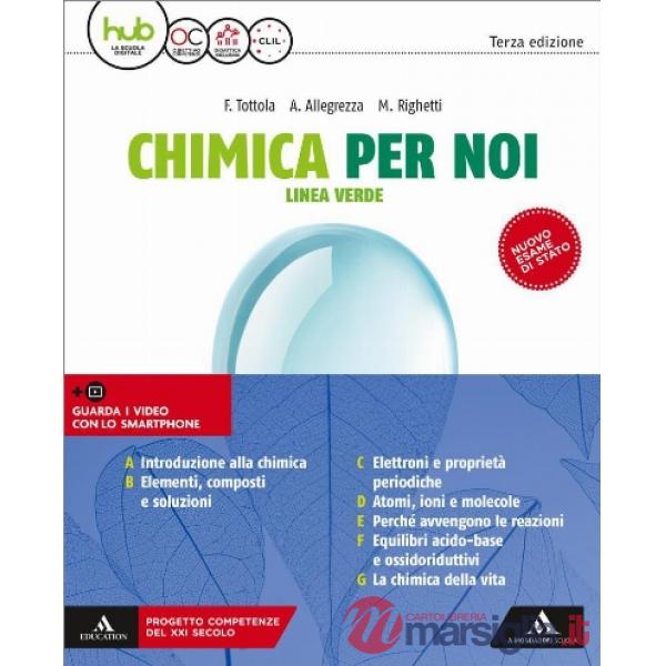 CHIMICA PER NOI - LINEA VERDE VOLUME UNICO PER IL 1 E 2 BIENNIO