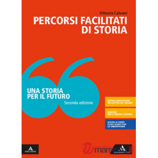 UNA STORIA PER IL FUTURO - PERCORSI FACILITATI DI STORIA