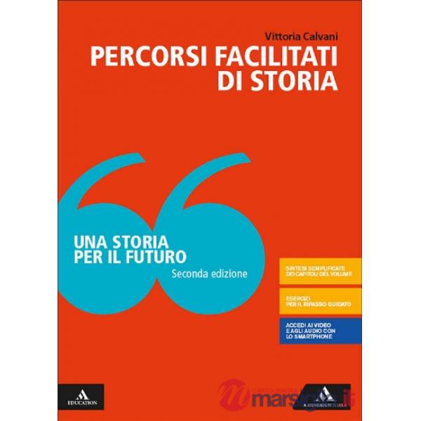 UNA STORIA PER IL FUTURO PERCORSI FACILITATI DI STORIA