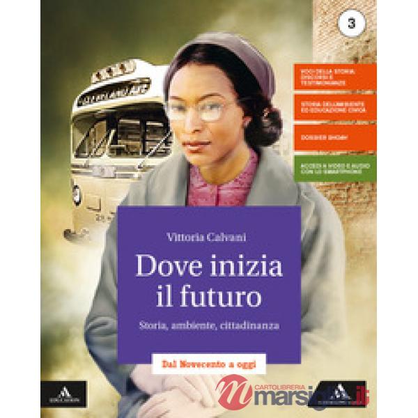 DOVE INIZIA IL FUTURO-3 + ATLANTE 3 + ESAME + ME BOOK 3