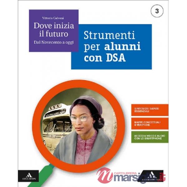 DOVE INIZIA IL FUTURO STRUMENTI PER ALUNNI CON DSA 3