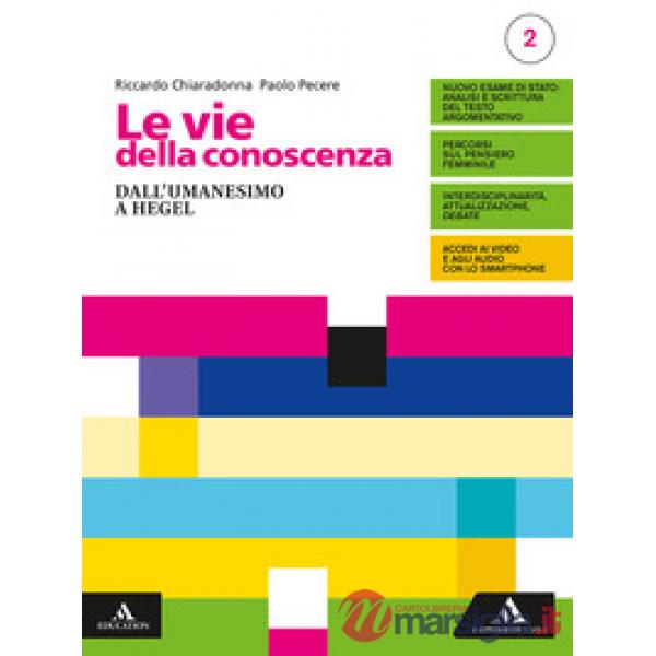 LE VIE DELLA CONOSCENZA 2 + FILOSOFIA PER TUTTI