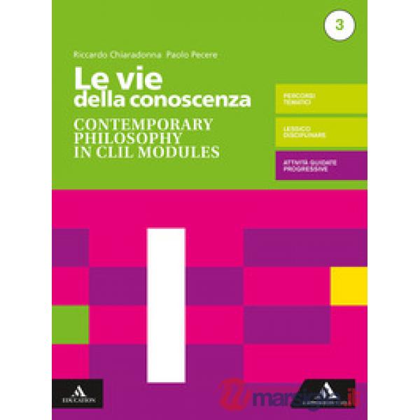 LA RICERCA DELLA CONOSCENZA - ED. BLU CONTEMPORARY PHILOSOPHY IN CLIL