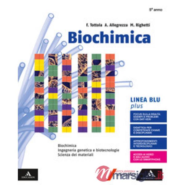 BIOCHIMICA BLU PLUS BIOCHIMICA INGEGNERIA GENETICA SCIENZA DEI MATERIA