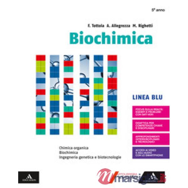 BIOCHIMICA - LINEA BLU CHIMICA ORGANICA BIOCHIMICA INGEGNERIA GENETICA