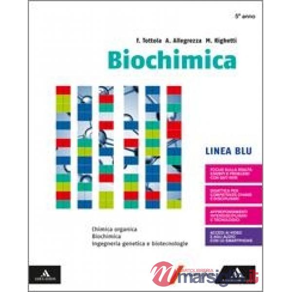 BIOCHIMICA - LINEA BLU CHIMICA ORGANICA - BIOCHIMICA - ING. GENETICA E