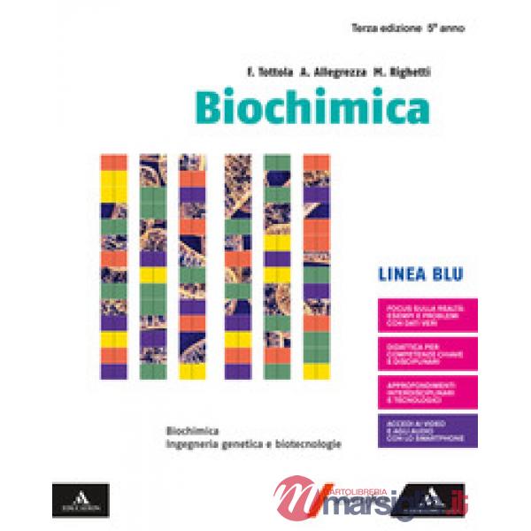 BIOCHIMICA - LINEA BLU BIOCHIMICA INGEGNERIA GENETICA E BIOTECN.