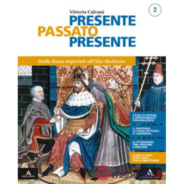 PRESENTE PASSATO PRESENTE 2 + QUADERNO