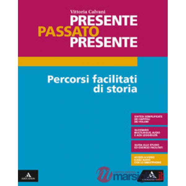 PRESENTE PASSATO PRESENTE. PERCORSI FACI