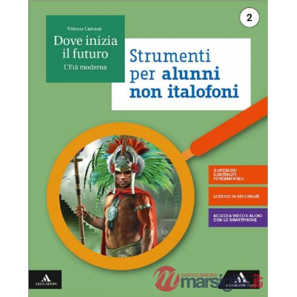 DOVE INIZIA IL FUTURO STRUMENTI PER ALUNNI NON ITALOFONI 2