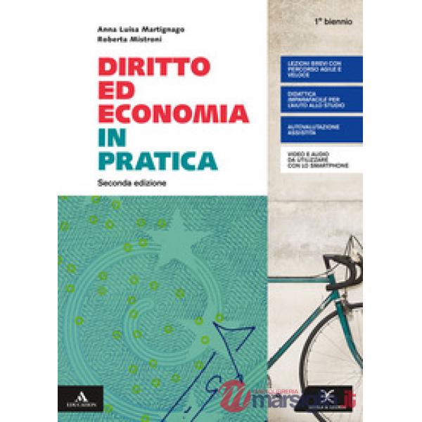 DIRITTO ED ECONOMIA IN PRATICA PRIMO BIENNIO UNICO 2019