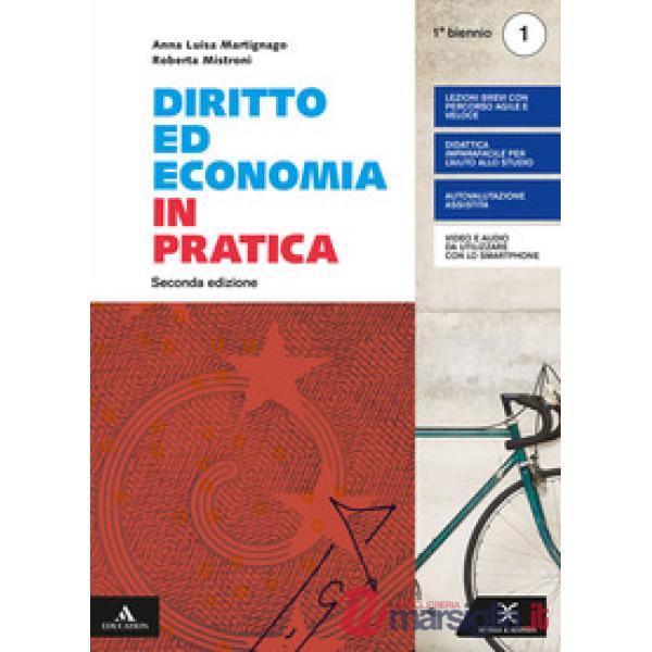DIRITTO ED ECONOMIA IN PRATICA PRIMO BIENNIO 1 2019