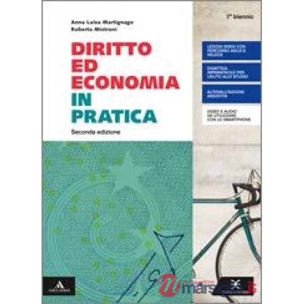 DIRITTO ED ECONOMIA IN PRATICA VOLUME 2 PER IL 1 BIENNIO