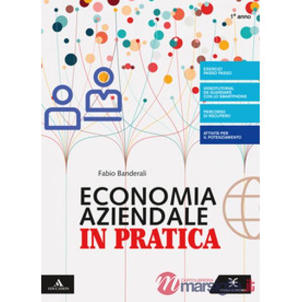 ECONOMIA AZIENDALE IN PRATICA VOLUME 1