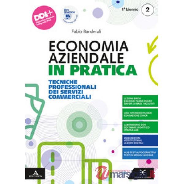 ECONOMIA AZIENDALE IN PRATICA 1 BIENNIO PROF 2022 VOLUME 2