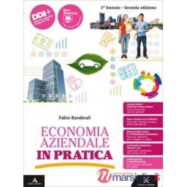 ECONOMIA AZIENDALE IN PRATICA M B + CONT.DIGIT.