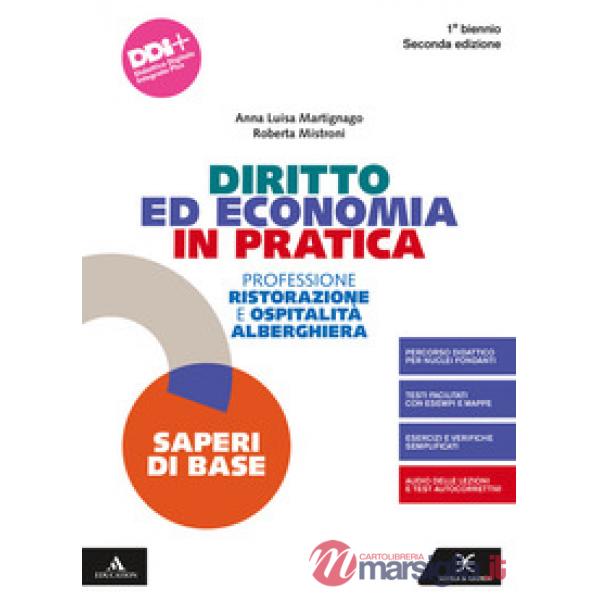 DIRITTO ED ECONOMIA IN PRATICA - SECONDA EDIZIONE SAPERI DI BASE