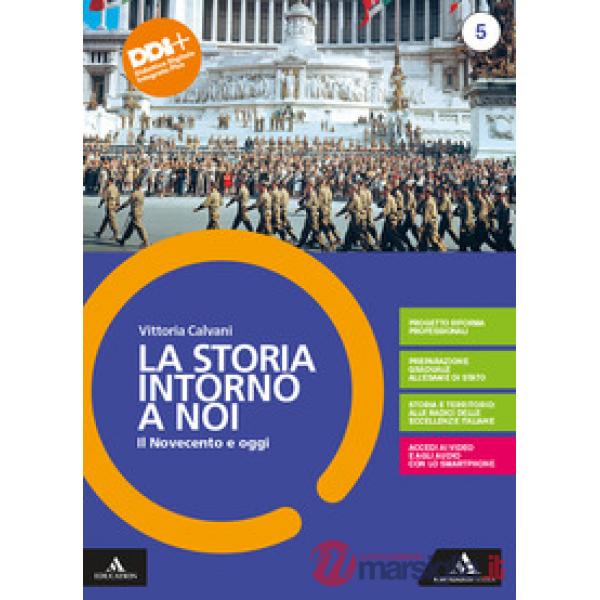 LA STORIA INTORNO A NOI 5 IL NOVECENTO E OGGI