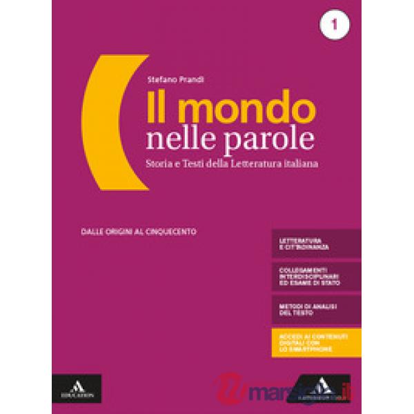 IL MONDO NELLE PAROLE 1 + MAPPE + ESAME DI STATO