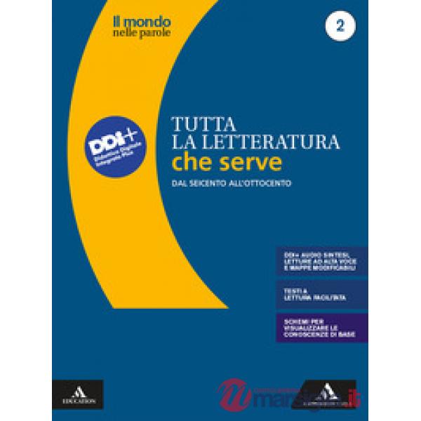 IL MONDO DELLE PAROLE TUTTA LA LETTERATURA CHE SERVE 2