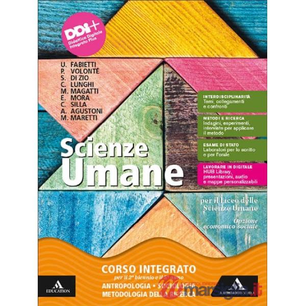 SCIENZE UMANE VOL. UNICO 2 BIENNIO E 5 ANNO LICEO SCIENZE UMANE